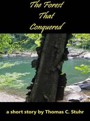 cover image of The Forest that Conquered